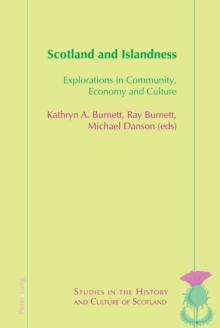 Scotland and Islandness : Explorations in Community, Economy and Culture