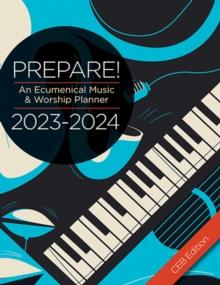 Prepare! 2023-2024 NRSVue Edition : An Ecumenical Music & Worship Planner