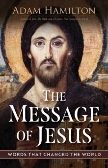 The Message of Jesus : Words That Changed the World