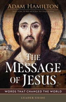 The Message of Jesus Leader Guide : Words That Changed the World