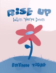 Rise Up When You're Down : A Hope and Cope Jr. Workbook