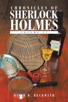 Chronicles of Sherlock Holmes : Volume Iv