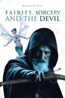 Fairies, Sorcery and the Devil