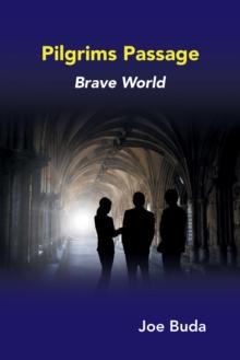 Pilgrims Passage : Brave World