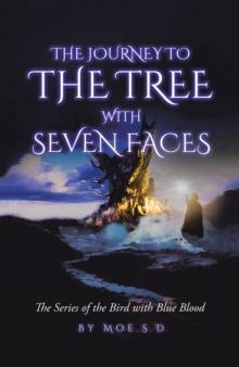 Journey to the Tree with Seven Faces : Book Two