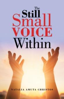 The Still Small Voice Within