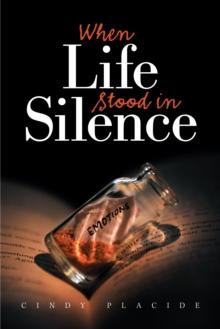 When Life Stood in Silence