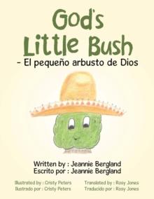 God's Little Bush - El Pequeno Arbusto De Dios