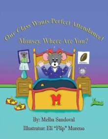 Our Class Wants Perfect Attendance! Mousey, Where Are You?