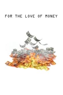 For The Love of Money