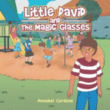 Little David and the Magic Glasses