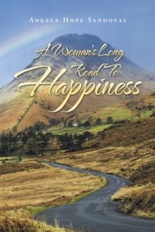 A Woman's Long Road to Happiness