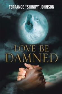 Love Be Damned : The Chronicles of Wayne Book 1