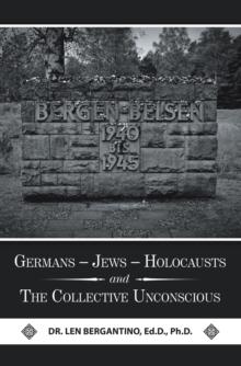 Germans - Jews - Holocausts and the Collective Unconscious