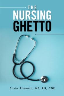 The Nursing Ghetto