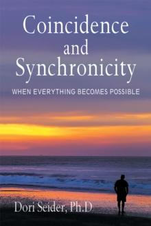 Coincidence and Synchronicity : When Everything Becomes Possible