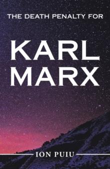 The Death Penalty for Karl Marx