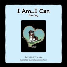 I Am... I Can : The Dog