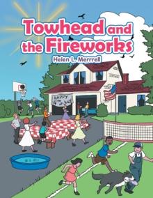 Towhead and the Fireworks