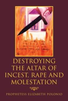 Destroying the Altar of Incest, Rape and Molestation