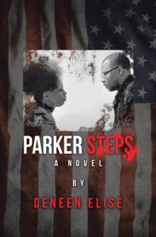 Parker Steps : A Novel