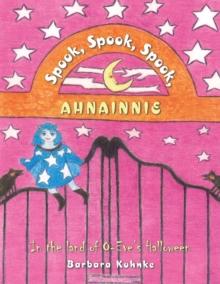 Spook, Spook, Spook, Ahnainnie