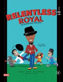 Relentless Royal : The Motivational Comic Book