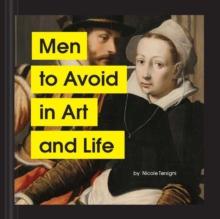 Men To Avoid In Art And Life