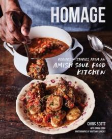 Homage : Recipes and Stories from an Amish Soul Food Kitchen