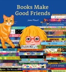 Books Make Good Friends : A Bibliophile Book