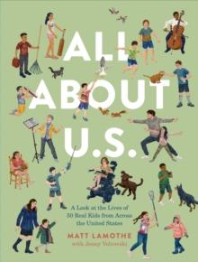 All About U.S. : A Look at the Lives of 50 Kids from Across the United States