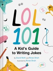 LOL 101: A Kid's Guide to Writing Jokes