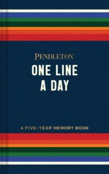 Pendleton One Line a Day : A Five-Year Memory Book