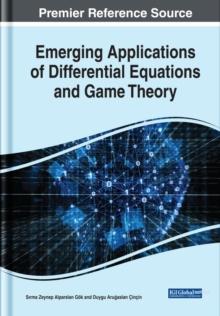 Emerging Applications of Differential Equations and Game Theory