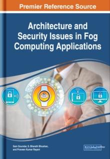 Architecture and Security Issues in Fog Computing Applications