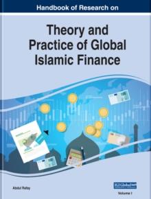 Handbook of Research on Theory and Practice of Global Islamic Finance