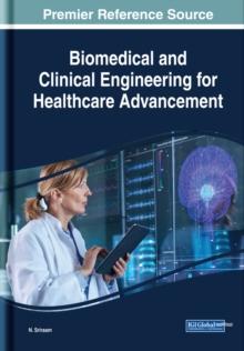 Biomedical and Clinical Engineering for Healthcare Advancement