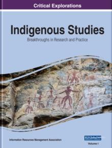 Indigenous Studies: Breakthroughs in Research and Practice