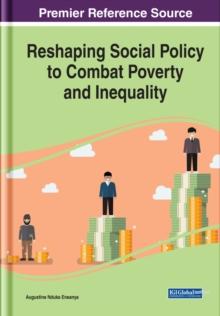 Reshaping Social Policy to Combat Poverty and Inequality