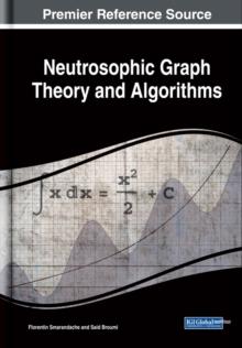 Neutrosophic Graph Theory and Algorithms