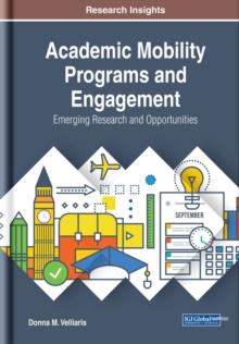 Academic Mobility Programs and Engagement: Emerging Research and Opportunities