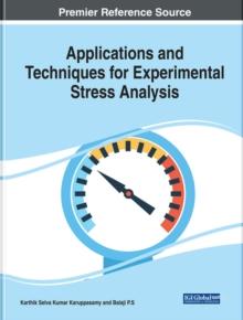 Applications and Techniques for Experimental Stress Analysis