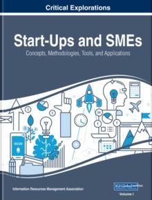 Start-Ups and SMEs: Concepts, Methodologies, Tools, and Applications