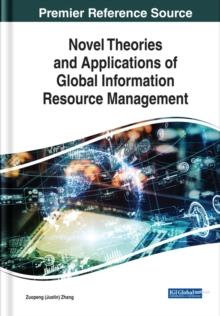 Novel Theories and Applications of Global Information Resource Management