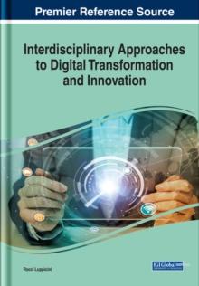 Handbook of Research on Interdisciplinary Approaches to Digital Transformation and Innovation