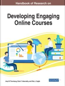 Handbook of Research on Developing Engaging Online Courses