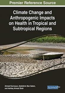 Climate Change and Anthropogenic Impacts on Neglected Tropical Diseases