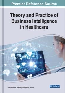 Theory and Practice of Business Intelligence in Healthcare