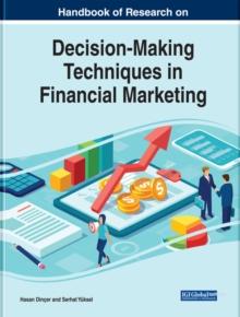 Handbook of Research on Decision-Making Techniques in Financial Marketing