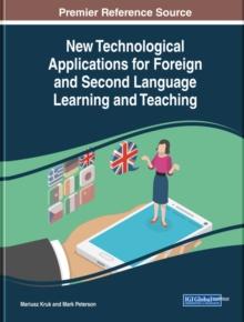 New Technological Applications for Foreign and Second Language Learning and Teaching